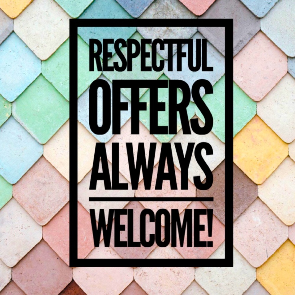 Respectful Offers Always Welcome!!